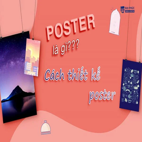 Poster quảng cáo là gì ? Những lợi ích mà Poster quảng cáo mang lại